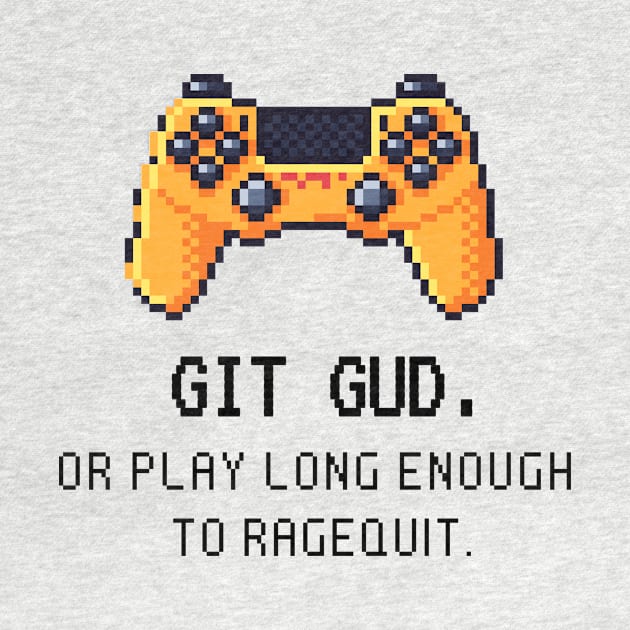 Git Gud Gaming Pixel Art by RareLoot19